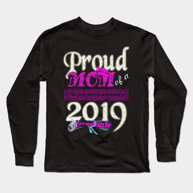 proud mom of a awesome 2019 graduate Long Sleeve T-Shirt by khadkabanc